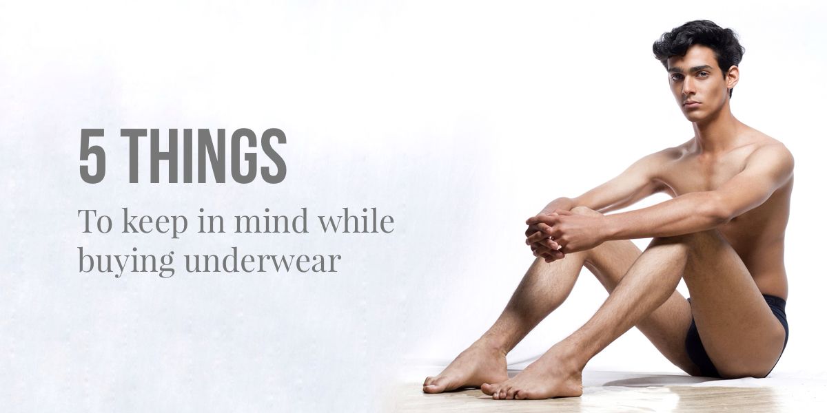 5 Things to keep in mind while buying underwear - Himalayan Buzz